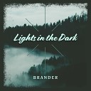 Brander - Lights in the Dark