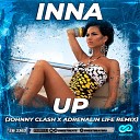 Inna - Up Johnny Clash x Adrenalin Life Remix mp3