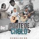 Oswaldo NR - Porte de Cholo