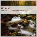 Iris Dee Jay feat Maria Opale - For You Rayan Myers Remix