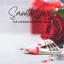 Cooking Jazz Music Academy Relaxation Jazz Dinner… - Take Your Time