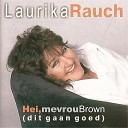 Laurika Rauch - Hei Mevrou Brown Dit Gaan Goed