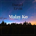 Daniel Ervin - Malay Ko From The Hows of Us