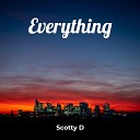 Scotty D feat Likhona Neku - Everything
