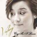 Valery - Cry Me a River