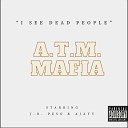 J O Peso A T M Mafia - Who a u