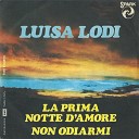 Luisa Lodi - Non odiarmi