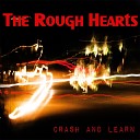 The Rough Hearts - Trapped in a Box