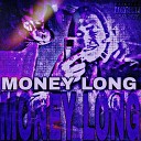 MONEY LONG - Money Long