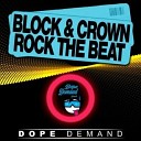 Block Crown - Rock the Beat Original Mix