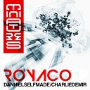 Danniel Selfmade Charlie Demir - Royaco