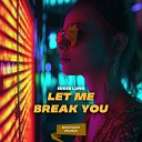Eddie Lung - Let Me Break You