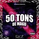 MC MENOR DO ML DJ VINICIUS OFICIAL - 50 Tons de Mago
