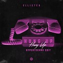 Ellister - Hung Up
