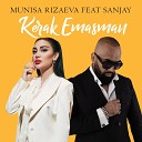 Munisa Rizaeva feat Sanjay - Kerak Emasman