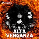 Alta Venganza - Infierno