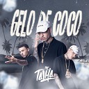 MC Talha - Gelo de Coco