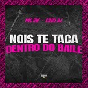 MC GW Cadu DJ Gangstar Funk - Nois Te Taca Dentro do Baile