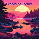 Raul Sisk - Echoes of Torture