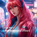 Level Narc - Life Feel Music 2four2