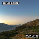 Odd Loft - Scenic Route