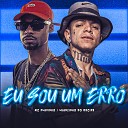Luanzinho do Recife feat Mc Flavinho - Eu Sou um Erro