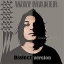 Azhaf Anibauw - Way Maker Dialect Version