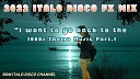 BGM ITALO DISCO - 2022 ITALO DISCO FX MIX I want to go back to the 1980s Theme Music Part…