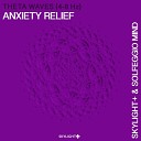 Skylight Solfeggio Mind - Anxiety Relief Pt 4 4 8 Hz Theta Waves