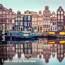 Steve Brassel - Canal Cruise in Amsterdam Pt 6