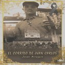 Jason Arreguin - El Corrido De Juan Carlos