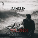 Ramseen - You And I