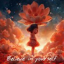 Tsymlova feat Ирина Мейтель - Believe in Yourself