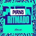 DJ JN7 feat MC Lw MC BRENDA - Piano Ritmado