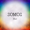 Yan - Somos