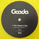 Cicada - The Things You Say Laureano Remix