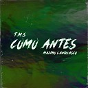 T M S feat Maxi Languasco - Como Antes