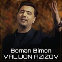 Valijon Azizov - Bo Man Bimon