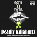 DEADLY KILLAHURTZ - Fuck Up Yo Posse feat Johndoe