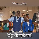 Baps philip feat The Life Changers Melody… - My Shepherd
