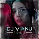 DJ Vianu - Ride It