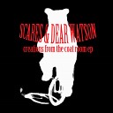 Scares Dear Watson - Rebels By Soul