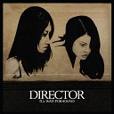 Director - I ll Wait for Sound