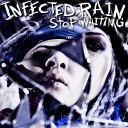Infected Rain - Stop Waiting