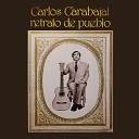 Carlos Carabajal - Mi Abuelo Tenia un Violin
