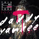 Daddy Yankee feat Duncan - This Is Not a Love Song feat Duncan