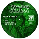 Jxck - Rough n Tough