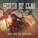 Mouth of Clay - Lady of the Lake