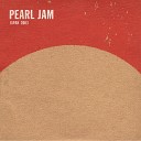 Pearl Jam - Encore Break 2 Live
