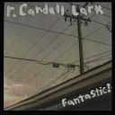 R Candall Lark - The Phantom Strikes Again